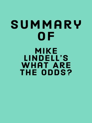 cover image of Summary of Mike Lindell's What Are the Odds?